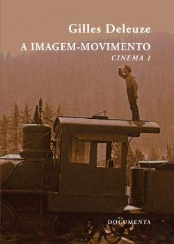 A Imagem-Movimento Cinema I (Portuguese Edition) Gilles Deleuze book