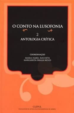 o conto na lusofonia Antologia crítica 2 Books
