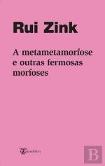 A Metametamorfose e Outras Fermosas Morfoses (Portuguese Edition) Rui Zink book