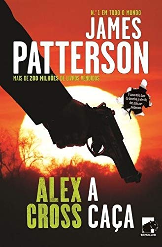 Alex Cross: A Caça Segundo Cross, Vol. 3 book