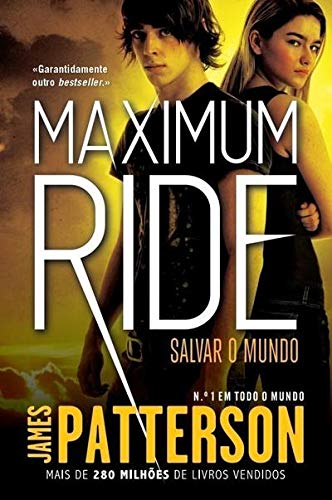 Maximum Ride 3: Salvar o Mundo (Portuguese Edition) James Patterson book