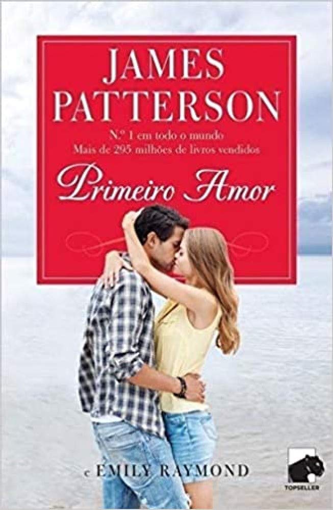 Primeiro Amor (Portuguese Edition) Emily Raymond , James Patterson book