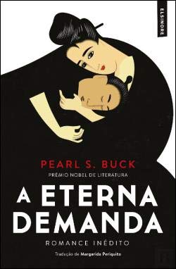 A Eterna Demanda (Portuguese Edition) Pearl S. Buck book
