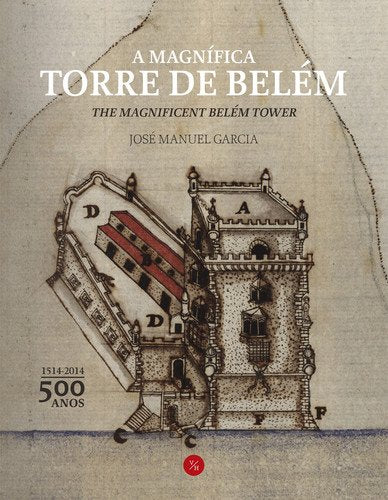 A Magnífica Torre de Belém (Portuguese Edition) José Manuel Garcia book