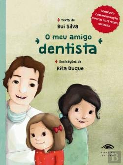 O Meu Amigo Dentista (Portuguese Edition) Rui Silva book