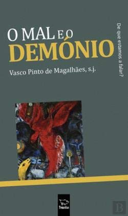 O Mal e o Demónio (Portuguese Edition) Vasco Pinto de Magalhães book