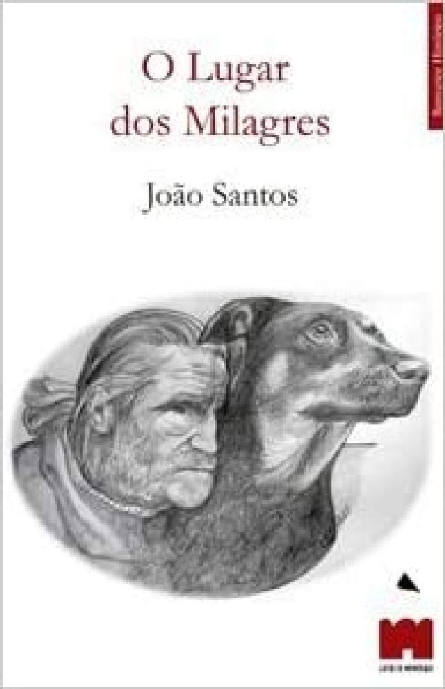 O Lugar dos Milagres (Portuguese Edition) João Santos Books