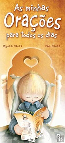 As Minhas Orações Para todos os Dias (Portuguese Edition) Miguel de Oliveira book