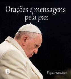 Orações e Mensagens Pela Paz, Papa Francisco (Portuguese Edition) Bookout book