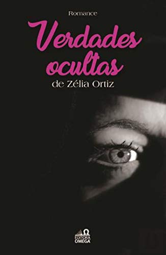 Verdades Ocultas (Portuguese Edition) Zélia Ortiz book