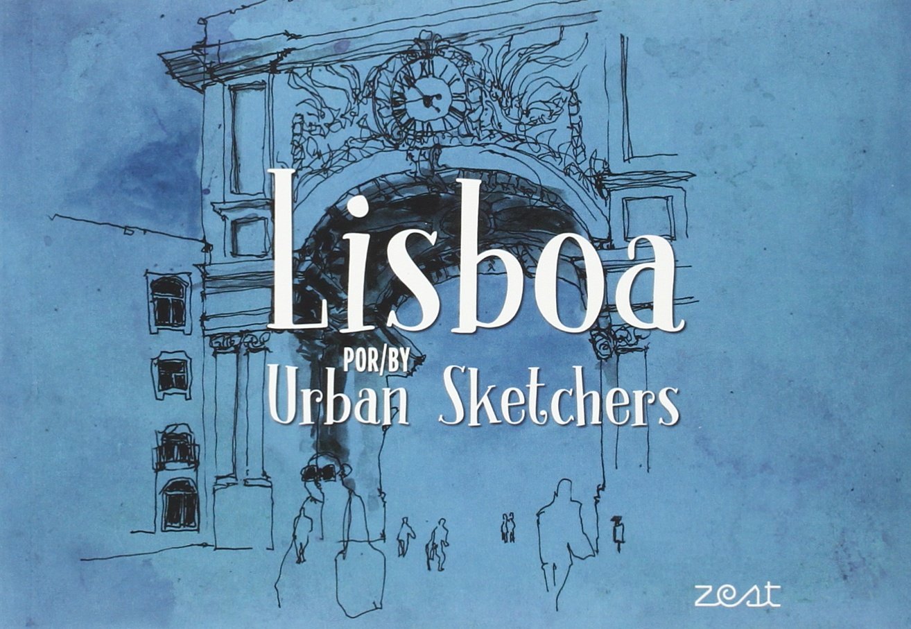Lisboa Urban Sketchers. Zest Books. book