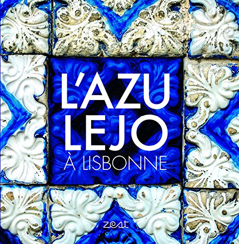 Azulejo à Lisbonne (French Edition) Books