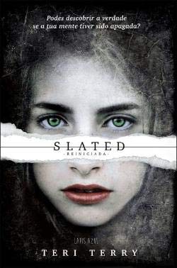 Slated - Reiniciada (Portuguese Edition) Teri Terry book