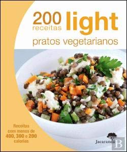 200 Receitas Light - Pratos Vegetarianos (Portuguese Edition) Jacarandá book