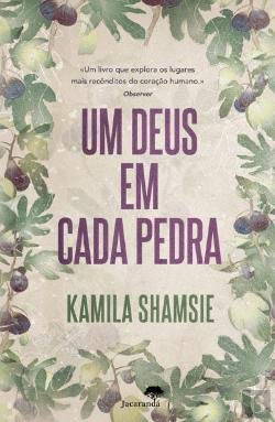 Um Deus em Cada Pedra (Portuguese Edition) Kamila Shamsie book