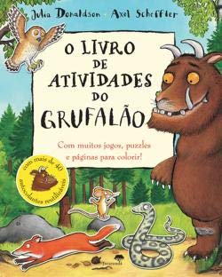 O Livro de Atividades do Grufalão (Portuguese Edition) Axel Scheffler e Julia Donaldson book