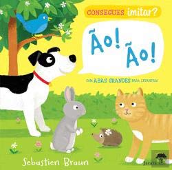 Consegues Imitar? Ão! Ão! (Portuguese Edition) Sebastien Braun book