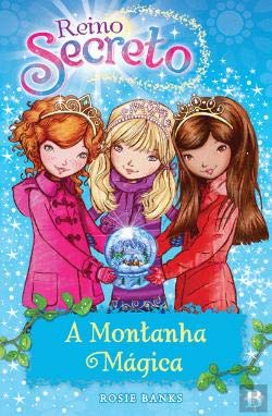 Reino Secreto N.º 5 A Montanha Mágica (Portuguese Edition) Rosie Banks book
