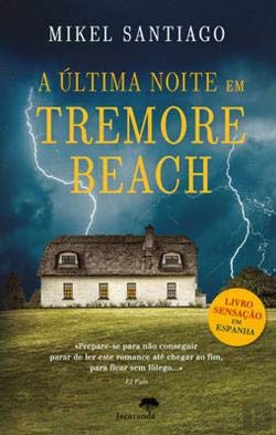 A Última Noite em Tremore Beach (Portuguese Edition) Mikel Santiago book