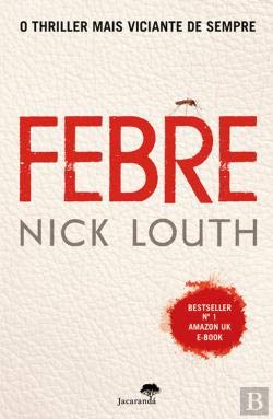 Febre (Portuguese Edition) Nick Louth book
