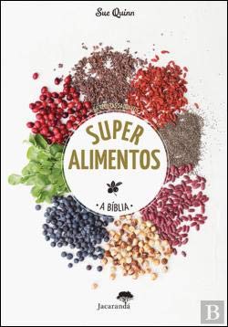 Superalimentos - A Bíblia (Portuguese Edition) Sue Quinn book