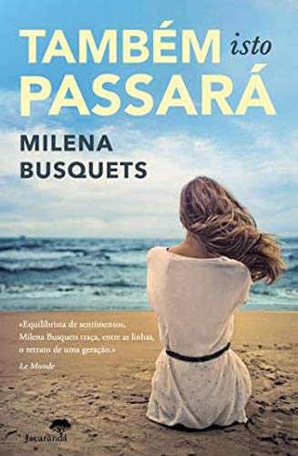 Também Isto Passará (Portuguese Edition) Milena Busquets book