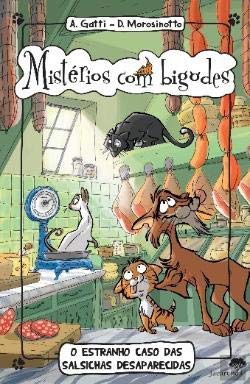 Mistérios com Bigodes 5 - O Estranho Caso das Salsichas (Portuguese Edition) Davide Morosinotto e Alessandro Gatti book