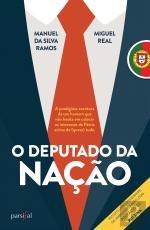 O Deputado da Nação (Portuguese Edition) Miguel Real , Manuel da Silva Ramos and Parsifal PT book