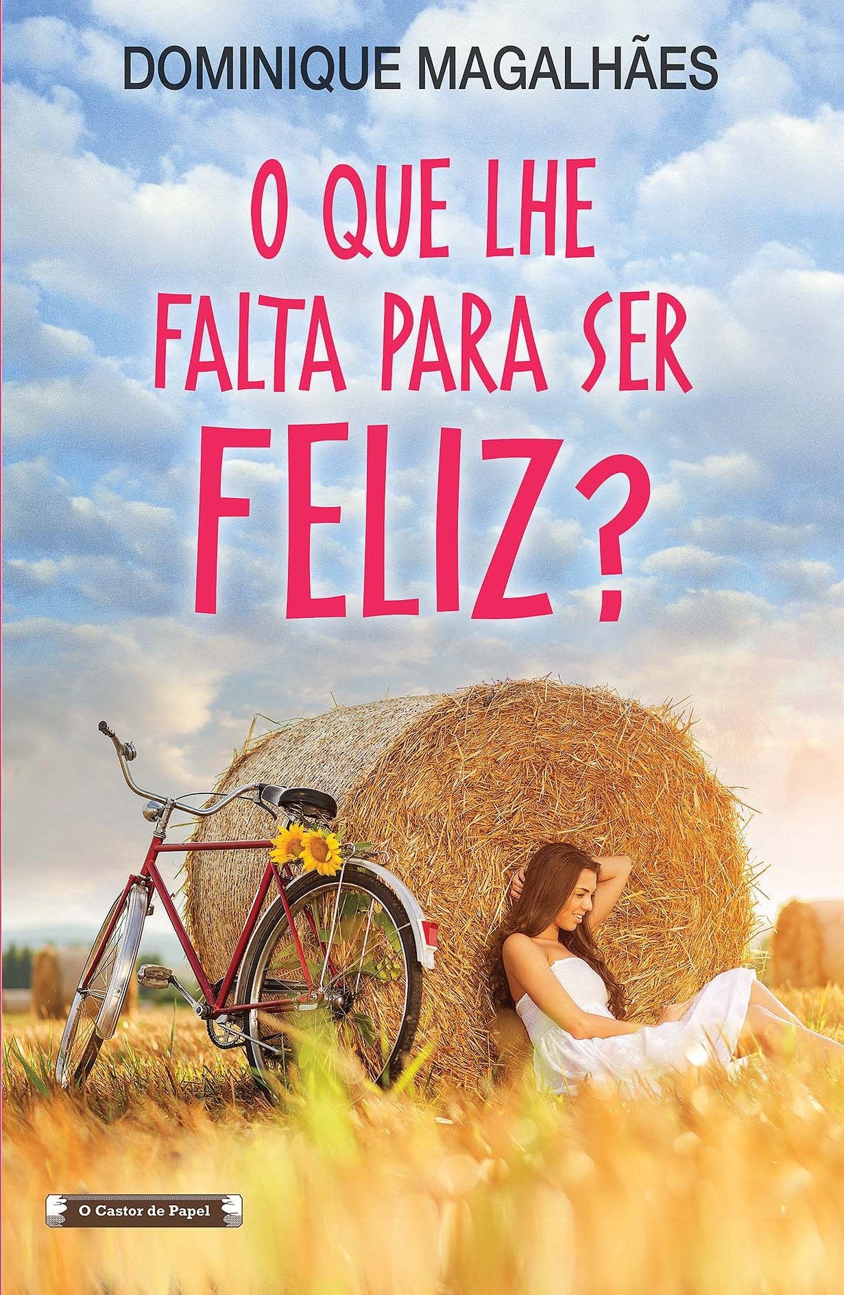 O Que Lhe Falta Para Ser Feliz? book