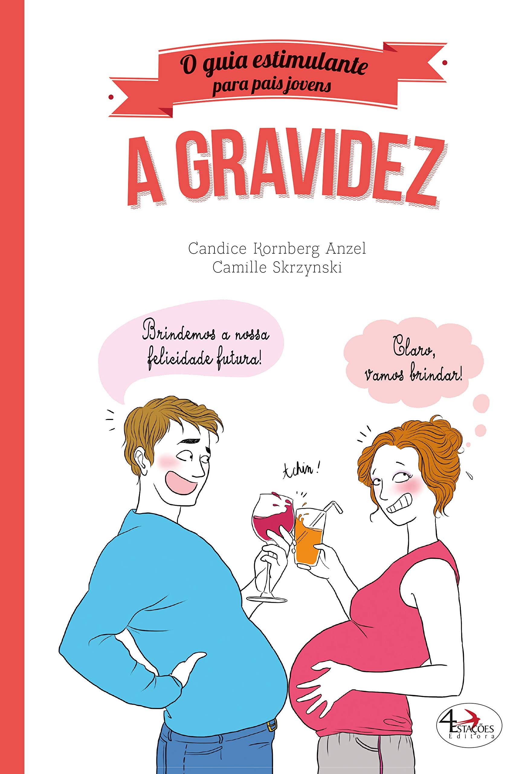 A Gravidez O guia estimulante para pais jovens book