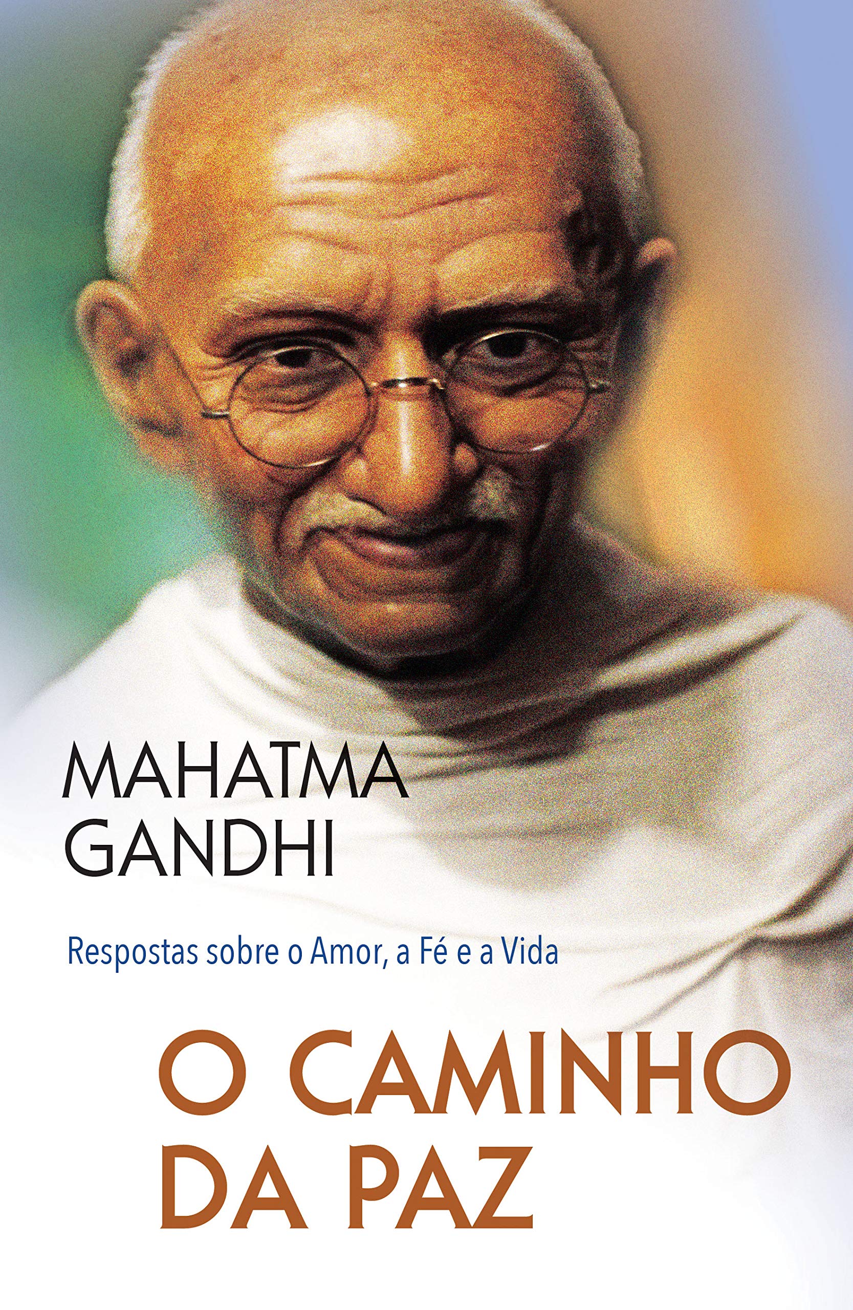 O Caminho da Paz: Respostas sobre o Amor, a Fé (Portuguese Edition) Books