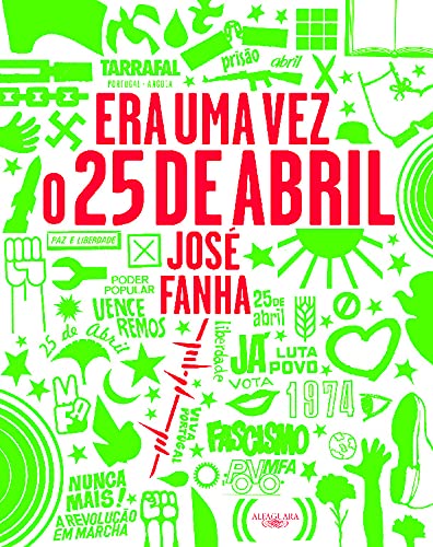 Era Uma Vez o 25 de Abril (Portuguese Edition) José Fanha book