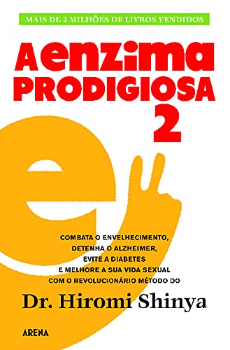 A Enzima Prodigiosa 2 (Portuguese Edition) Hiromi Shinya book