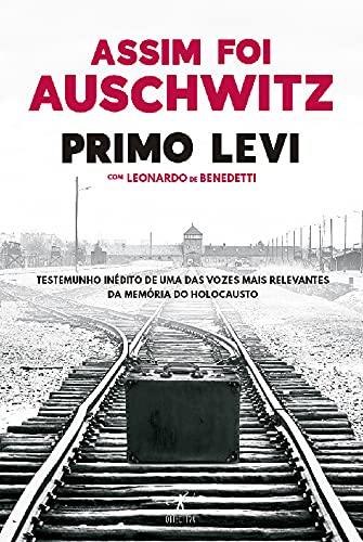 Assim Foi Auschwitz (Portuguese Edition) Primo Levi , Leonardo De Benedetti book