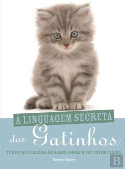 A Linguagem Secreta dos Gatinhos (Portuguese Edition) Tammy Gagne book