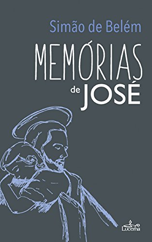 Memórias de José (Portuguese Edition) Simão de Belém book