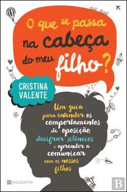 O que se Passa na Cabeça do Meu Filho? (Portuguese Edition) Cristina Valente book