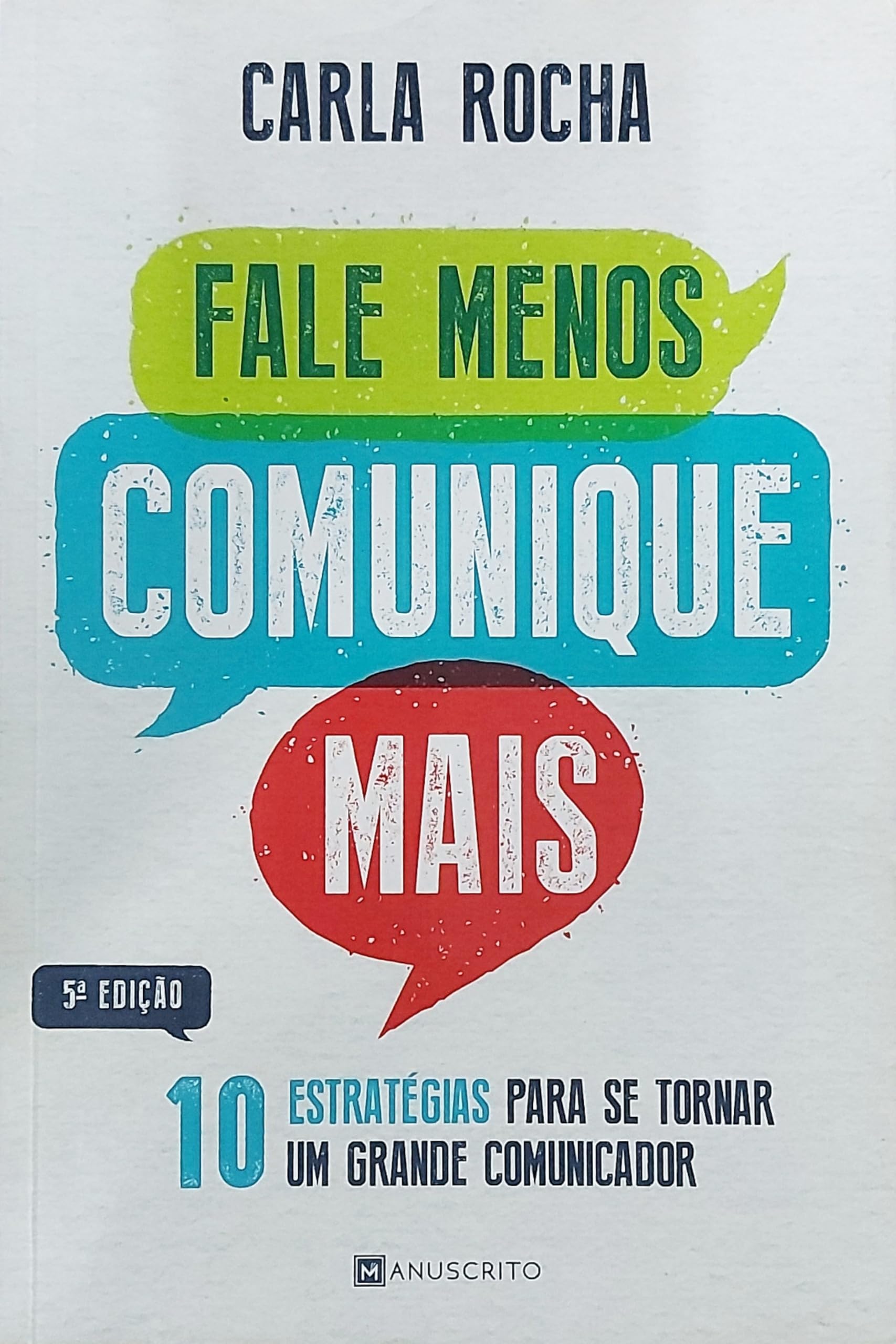 Fale Menos, Comunique Mais (Portuguese Edition) Carla Rocha book