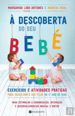 À Descoberta do Seu Bebé (Portuguese Edition) Margarida Lobo Antunes e Andreia Vidal Books