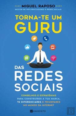 Torna-Te Um Guru das Redes Sociais (Portuguese Edition) Miguel Raposo book