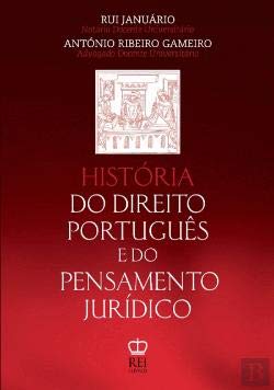 História do Direito Português e do Pensamento Jurídico (Portuguese Edition) Rui Januário e António Ribeiro Gameiro book