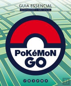 Guia Essencial - Independente e Não Oficial Pokémon Go Guia Essencial - Independente e Não Oficial Pokémon Go (Portuguese Edition) Goody book