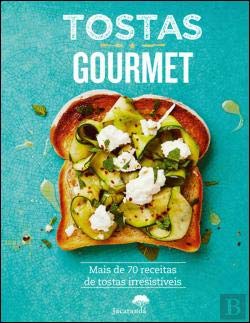 Tostas Gourmet (Portuguese Edition) Emily Kydd book