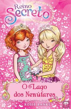 Reino Secreto N.º 10 O Lago dos Nenúfares (Portuguese Edition) Rosie Banks book