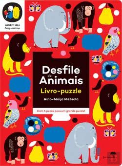 Jardim dos Pequeninos - Desfile de Animais (Portuguese Edition) Aino-Maija Metsola book
