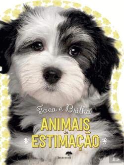 Toca e Brilha - Animais de Estimação (Portuguese Edition) Books