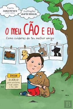 O Meu Cão e Eu Como Cuidares do Teu Melhor Amigo (Portuguese Edition) Joana Pereira book