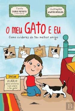 O Meu Gato e Eu Como Cuidares do Teu Melhor Amigo (Portuguese Edition) Joana Pereira book