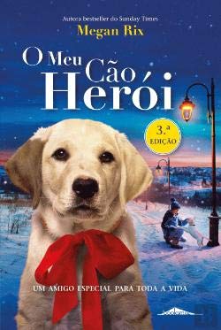 O Meu Cão Herói (Portuguese Edition) Megan Rix book