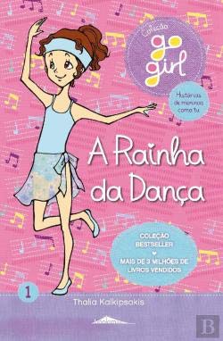Go Girl N.º 1 A Rainha da Dança (Portuguese Edition) Thalia Kalkipsakis book